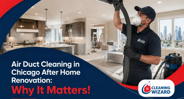 Professional air duct cleaning service in Chicago after home renovation to remove dust and improve indoor air quality